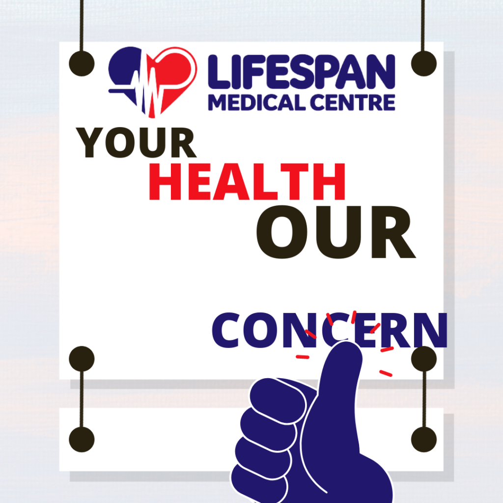 Your Health Our Concern Lifespan Medical Centre